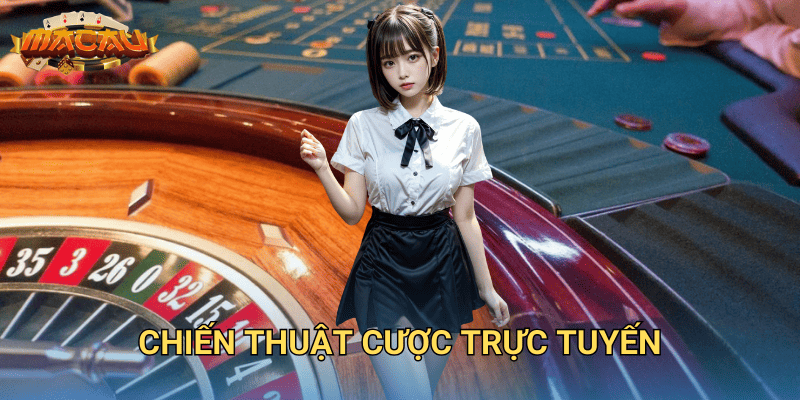 chiến thuật cược trực tuyến