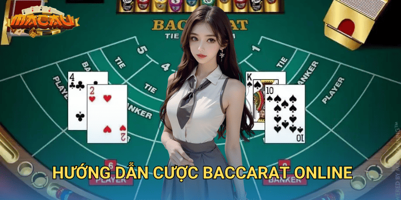 hướng dẫn cược baccarat online